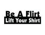 Be a Flirt Sticker - cartattz1.myshopify.com