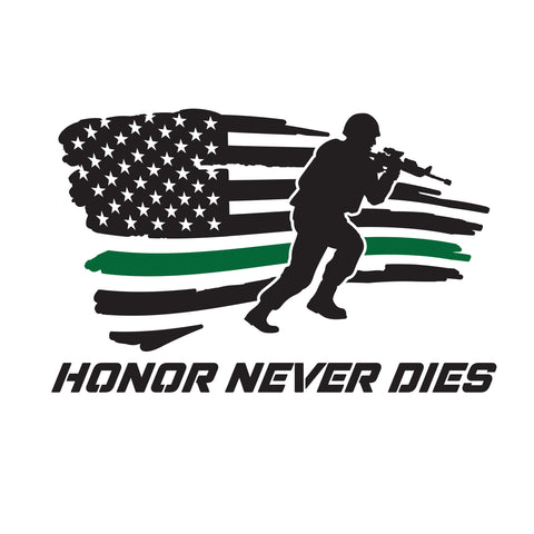 Military Decal Honor Never Dies Soldier American Flag Thin Green Line - cartattz1.myshopify.com