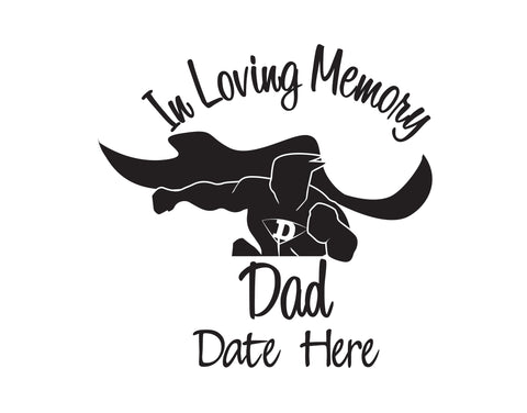 In Memory of Dad Super Hero Decal - cartattz1.myshopify.com