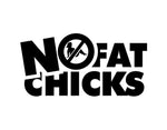 No Fat Chicks Sticker 2 - cartattz1.myshopify.com