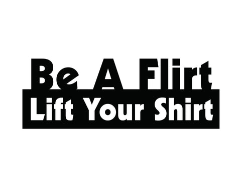 Be a Flirt Sticker - cartattz1.myshopify.com