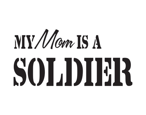 My Mom Is A Soldier Sticker - cartattz1.myshopify.com
