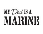 My Dad Is A Marine Sticker - cartattz1.myshopify.com