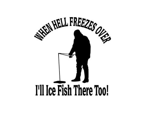 Hell Freezes Fishing Sticker - cartattz1.myshopify.com