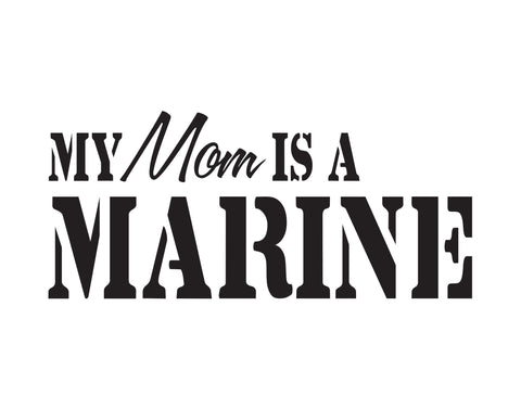 My Mom Is A Marine Sticker - cartattz1.myshopify.com
