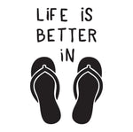 Life is better in flip flops sticker - cartattz1.myshopify.com