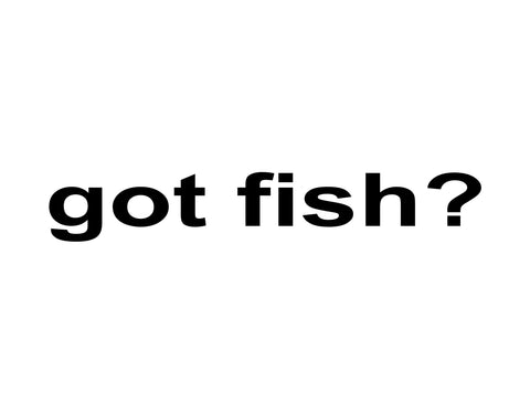 Got Fish Sticker - cartattz1.myshopify.com
