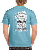 Cape May Sport Fishing Fishing Is Not Just A Sport Shirt