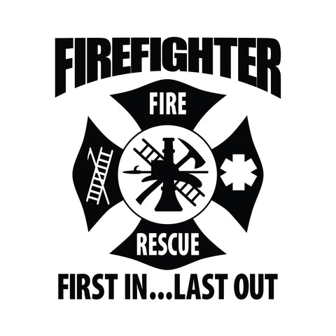 Firefighter Decal First in Last Out - cartattz1.myshopify.com